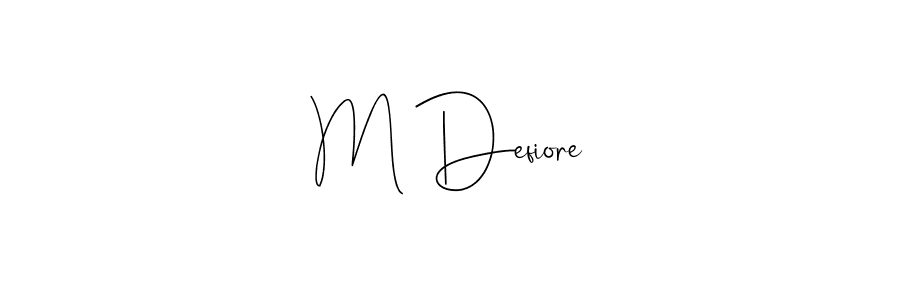 You should practise on your own different ways (Andilay-7BmLP) to write your name (M Defiore) in signature. don't let someone else do it for you. M Defiore signature style 4 images and pictures png