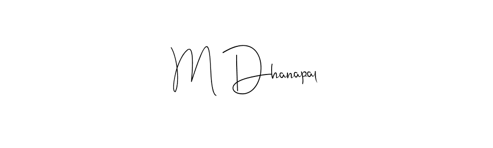 if you are searching for the best signature style for your name M Dhanapal. so please give up your signature search. here we have designed multiple signature styles  using Andilay-7BmLP. M Dhanapal signature style 4 images and pictures png