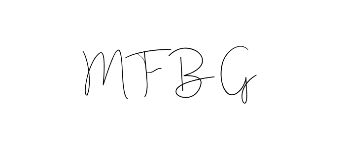 It looks lik you need a new signature style for name M F B G. Design unique handwritten (Andilay-7BmLP) signature with our free signature maker in just a few clicks. M F B G signature style 4 images and pictures png