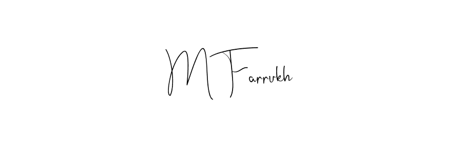 Create a beautiful signature design for name M Farrukh. With this signature (Andilay-7BmLP) fonts, you can make a handwritten signature for free. M Farrukh signature style 4 images and pictures png