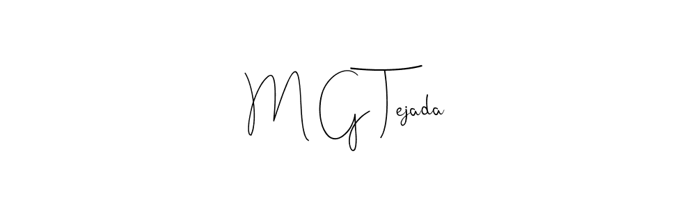 You should practise on your own different ways (Andilay-7BmLP) to write your name (M G Tejada) in signature. don't let someone else do it for you. M G Tejada signature style 4 images and pictures png