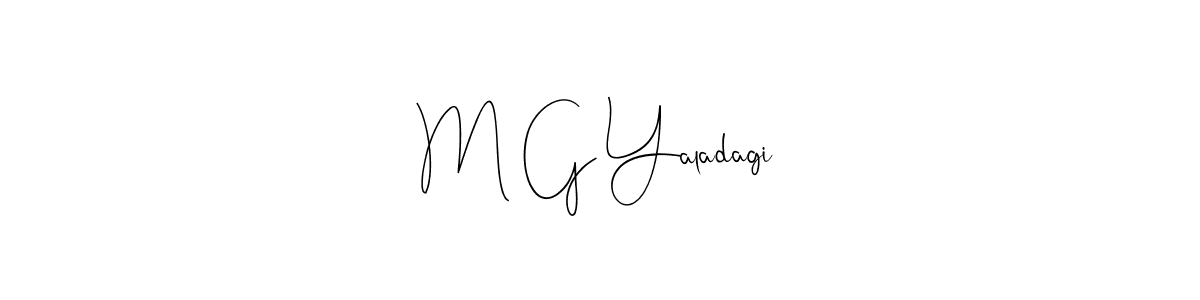 The best way (Andilay-7BmLP) to make a short signature is to pick only two or three words in your name. The name M G Yaladagi include a total of six letters. For converting this name. M G Yaladagi signature style 4 images and pictures png