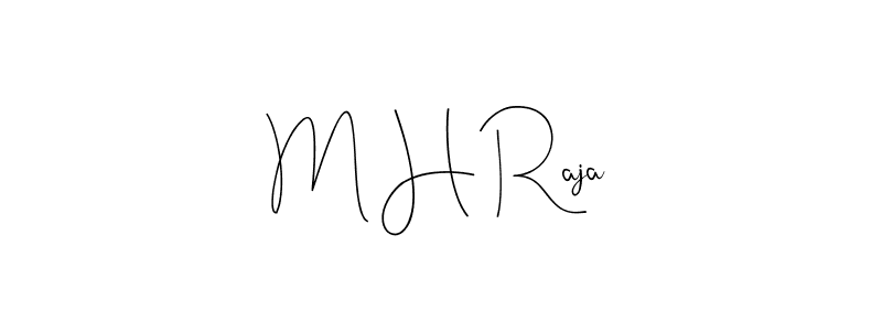 How to make M H Raja signature? Andilay-7BmLP is a professional autograph style. Create handwritten signature for M H Raja name. M H Raja signature style 4 images and pictures png