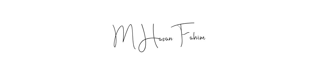 Once you've used our free online signature maker to create your best signature Andilay-7BmLP style, it's time to enjoy all of the benefits that M Hasan Fahim name signing documents. M Hasan Fahim signature style 4 images and pictures png