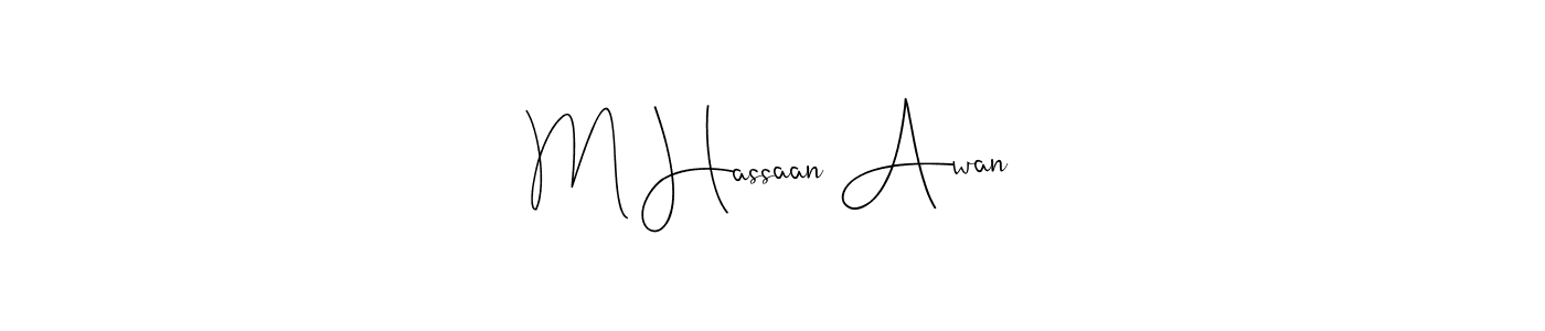 It looks lik you need a new signature style for name M Hassaan Awan. Design unique handwritten (Andilay-7BmLP) signature with our free signature maker in just a few clicks. M Hassaan Awan signature style 4 images and pictures png