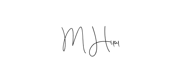 The best way (Andilay-7BmLP) to make a short signature is to pick only two or three words in your name. The name M Hilal include a total of six letters. For converting this name. M Hilal signature style 4 images and pictures png