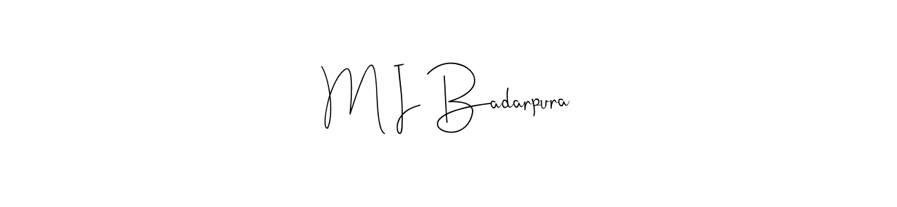 See photos of M I Badarpura official signature by Spectra . Check more albums & portfolios. Read reviews & check more about Andilay-7BmLP font. M I Badarpura signature style 4 images and pictures png