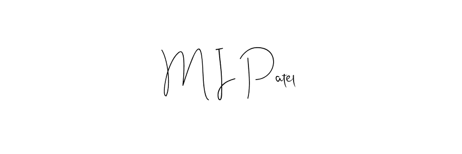 You should practise on your own different ways (Andilay-7BmLP) to write your name (M I Patel) in signature. don't let someone else do it for you. M I Patel signature style 4 images and pictures png