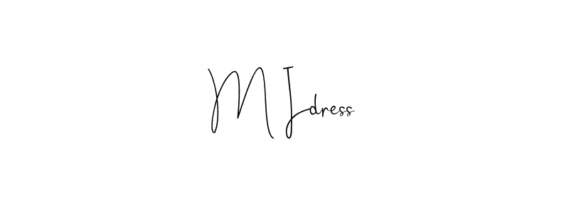 Design your own signature with our free online signature maker. With this signature software, you can create a handwritten (Andilay-7BmLP) signature for name M Idress. M Idress signature style 4 images and pictures png