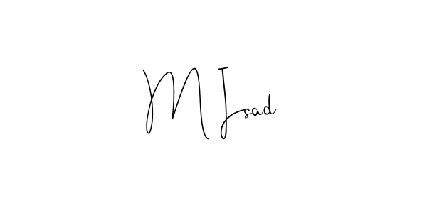 Make a beautiful signature design for name M Isad. Use this online signature maker to create a handwritten signature for free. M Isad signature style 4 images and pictures png