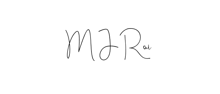 You should practise on your own different ways (Andilay-7BmLP) to write your name (M J Rai) in signature. don't let someone else do it for you. M J Rai signature style 4 images and pictures png