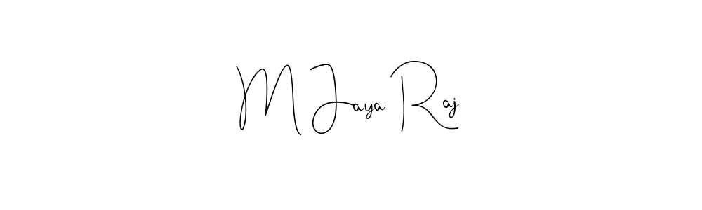 You should practise on your own different ways (Andilay-7BmLP) to write your name (M Jaya Raj) in signature. don't let someone else do it for you. M Jaya Raj signature style 4 images and pictures png