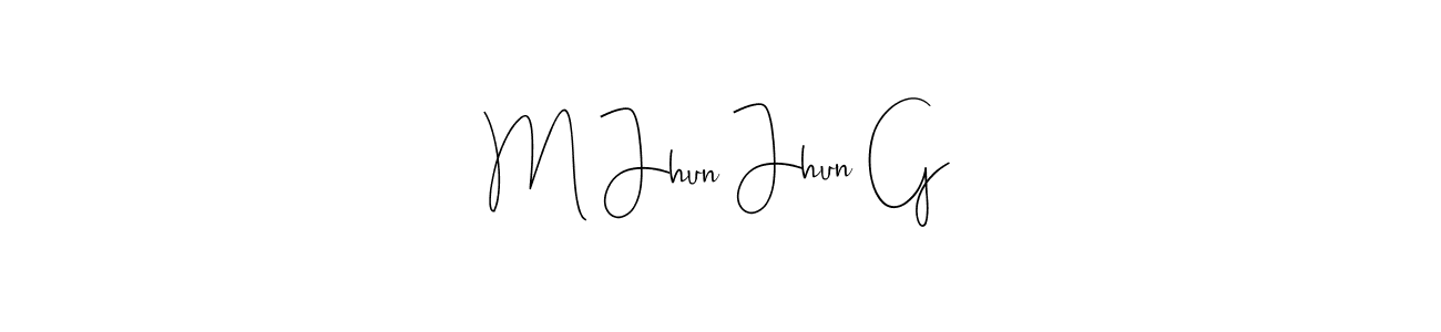 Design your own signature with our free online signature maker. With this signature software, you can create a handwritten (Andilay-7BmLP) signature for name M Jhun Jhun G. M Jhun Jhun G signature style 4 images and pictures png