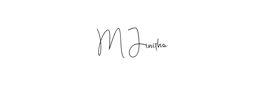 You should practise on your own different ways (Andilay-7BmLP) to write your name (M Jinitha) in signature. don't let someone else do it for you. M Jinitha signature style 4 images and pictures png