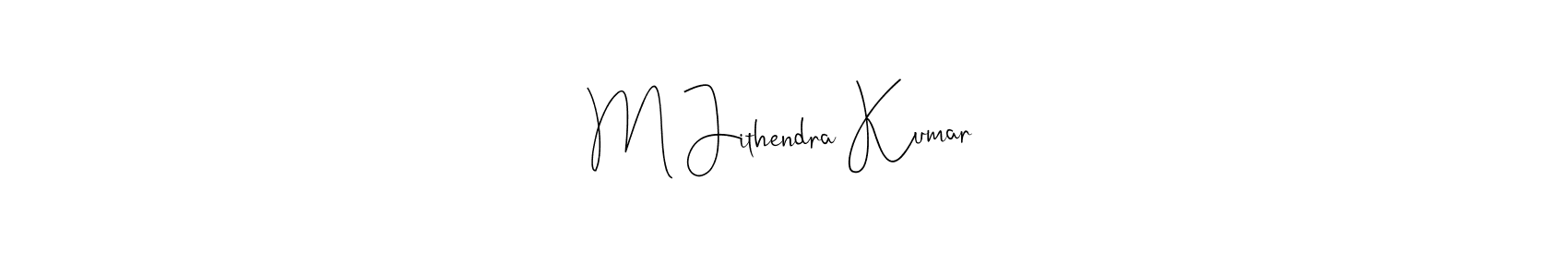 Create a beautiful signature design for name M Jithendra Kumar. With this signature (Andilay-7BmLP) fonts, you can make a handwritten signature for free. M Jithendra Kumar signature style 4 images and pictures png