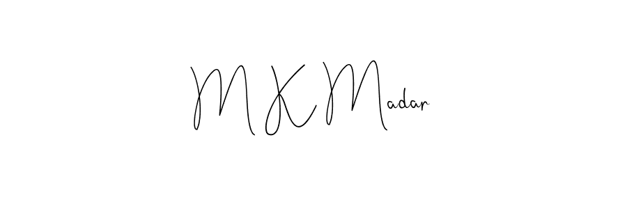 Make a beautiful signature design for name M K Madar. With this signature (Andilay-7BmLP) style, you can create a handwritten signature for free. M K Madar signature style 4 images and pictures png