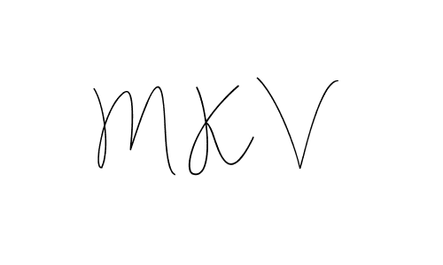 It looks lik you need a new signature style for name M K V. Design unique handwritten (Andilay-7BmLP) signature with our free signature maker in just a few clicks. M K V signature style 4 images and pictures png