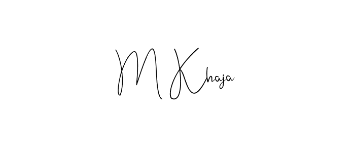 How to make M Khaja signature? Andilay-7BmLP is a professional autograph style. Create handwritten signature for M Khaja name. M Khaja signature style 4 images and pictures png