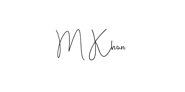 Make a beautiful signature design for name M Khan. With this signature (Andilay-7BmLP) style, you can create a handwritten signature for free. M Khan signature style 4 images and pictures png