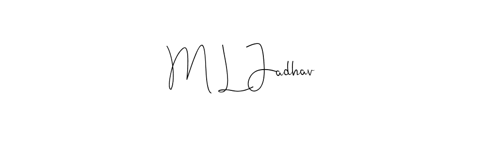 Design your own signature with our free online signature maker. With this signature software, you can create a handwritten (Andilay-7BmLP) signature for name M L Jadhav. M L Jadhav signature style 4 images and pictures png