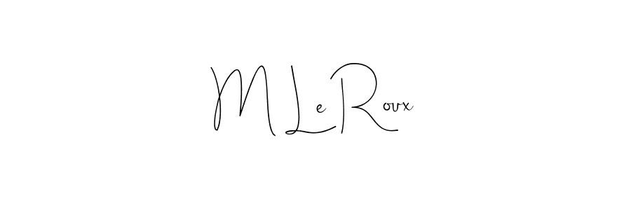 Also we have M Le Roux name is the best signature style. Create professional handwritten signature collection using Andilay-7BmLP autograph style. M Le Roux signature style 4 images and pictures png