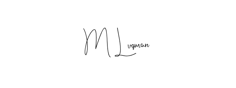 Design your own signature with our free online signature maker. With this signature software, you can create a handwritten (Andilay-7BmLP) signature for name M Luqman. M Luqman signature style 4 images and pictures png