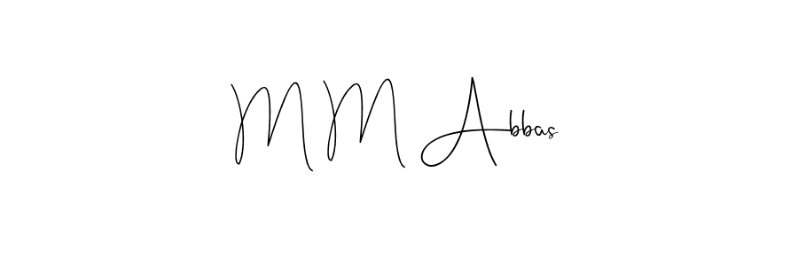 How to make M M Abbas signature? Andilay-7BmLP is a professional autograph style. Create handwritten signature for M M Abbas name. M M Abbas signature style 4 images and pictures png