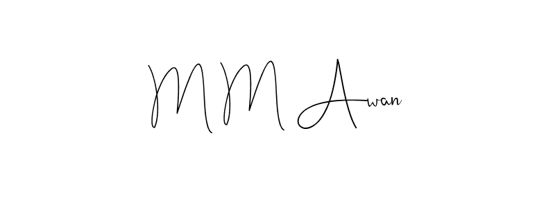 Use a signature maker to create a handwritten signature online. With this signature software, you can design (Andilay-7BmLP) your own signature for name M M Awan. M M Awan signature style 4 images and pictures png