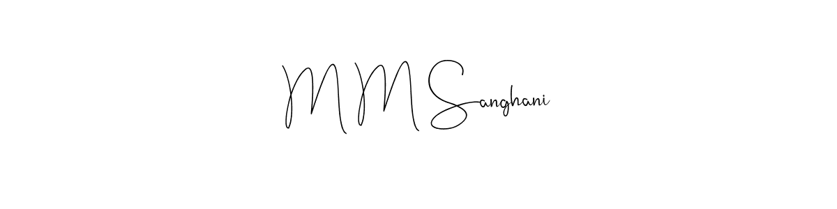 if you are searching for the best signature style for your name M M Sanghani. so please give up your signature search. here we have designed multiple signature styles  using Andilay-7BmLP. M M Sanghani signature style 4 images and pictures png