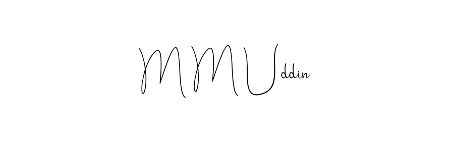 How to make M M Uddin signature? Andilay-7BmLP is a professional autograph style. Create handwritten signature for M M Uddin name. M M Uddin signature style 4 images and pictures png