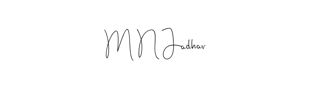 Use a signature maker to create a handwritten signature online. With this signature software, you can design (Andilay-7BmLP) your own signature for name M N Jadhav. M N Jadhav signature style 4 images and pictures png