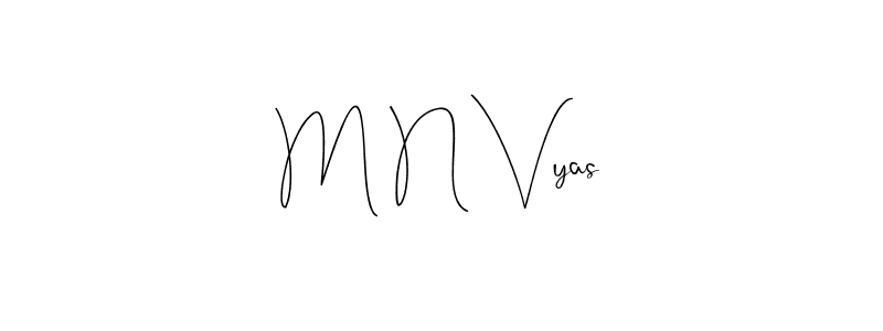 Check out images of Autograph of M N Vyas name. Actor M N Vyas Signature Style. Andilay-7BmLP is a professional sign style online. M N Vyas signature style 4 images and pictures png