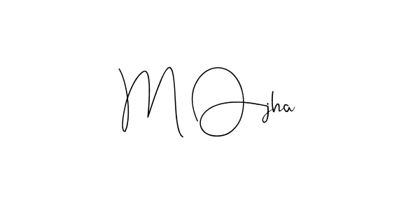 How to make M Ojha name signature. Use Andilay-7BmLP style for creating short signs online. This is the latest handwritten sign. M Ojha signature style 4 images and pictures png