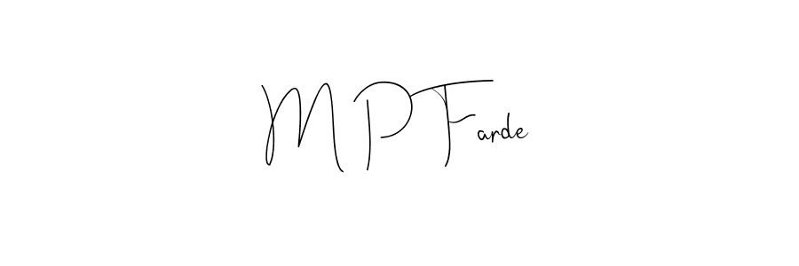 See photos of M P Farde official signature by Spectra . Check more albums & portfolios. Read reviews & check more about Andilay-7BmLP font. M P Farde signature style 4 images and pictures png