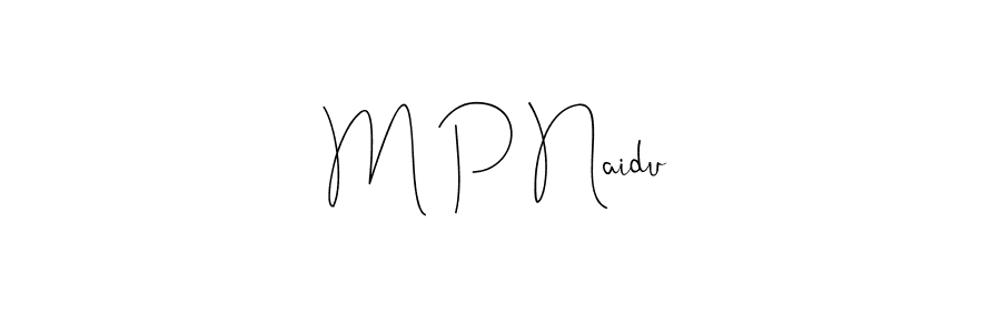 Once you've used our free online signature maker to create your best signature Andilay-7BmLP style, it's time to enjoy all of the benefits that M P Naidu name signing documents. M P Naidu signature style 4 images and pictures png