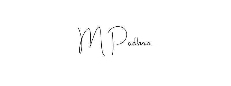 Also we have M Padhan name is the best signature style. Create professional handwritten signature collection using Andilay-7BmLP autograph style. M Padhan signature style 4 images and pictures png