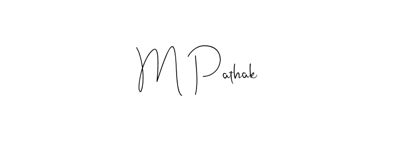 Make a short M Pathak signature style. Manage your documents anywhere anytime using Andilay-7BmLP. Create and add eSignatures, submit forms, share and send files easily. M Pathak signature style 4 images and pictures png