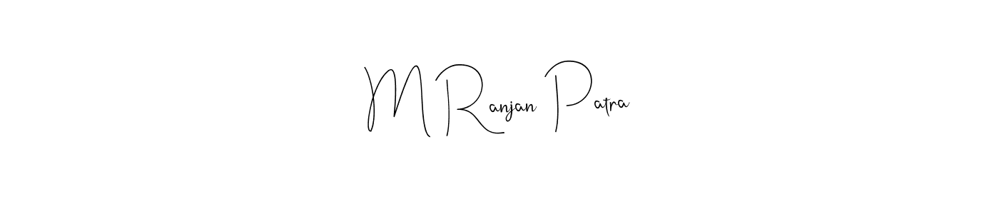 The best way (Andilay-7BmLP) to make a short signature is to pick only two or three words in your name. The name M Ranjan Patra include a total of six letters. For converting this name. M Ranjan Patra signature style 4 images and pictures png
