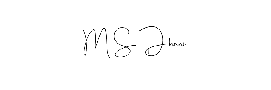 Make a short M S Dhani signature style. Manage your documents anywhere anytime using Andilay-7BmLP. Create and add eSignatures, submit forms, share and send files easily. M S Dhani signature style 4 images and pictures png