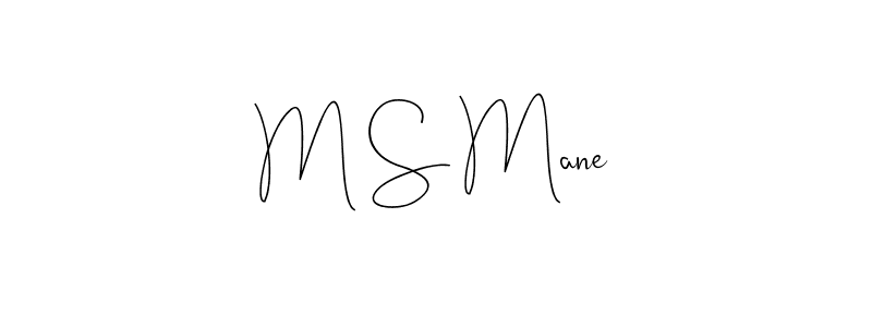 It looks lik you need a new signature style for name M S Mane. Design unique handwritten (Andilay-7BmLP) signature with our free signature maker in just a few clicks. M S Mane signature style 4 images and pictures png