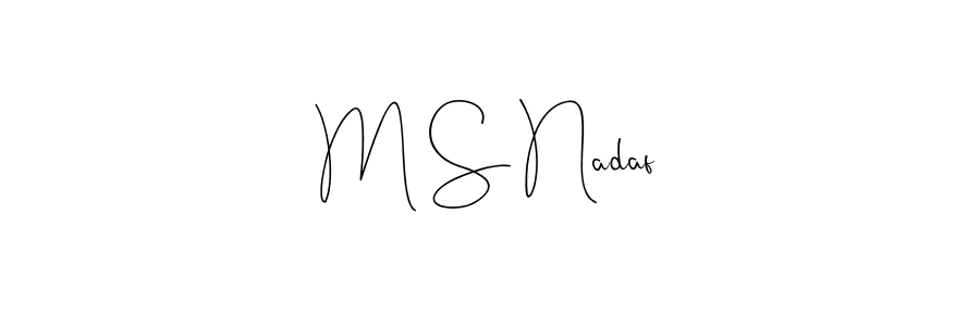 You should practise on your own different ways (Andilay-7BmLP) to write your name (M S Nadaf) in signature. don't let someone else do it for you. M S Nadaf signature style 4 images and pictures png