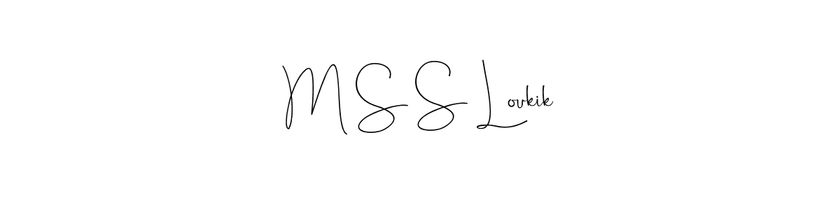 The best way (Andilay-7BmLP) to make a short signature is to pick only two or three words in your name. The name M S S Loukik include a total of six letters. For converting this name. M S S Loukik signature style 4 images and pictures png
