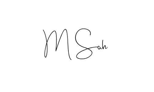 Create a beautiful signature design for name M Sah. With this signature (Andilay-7BmLP) fonts, you can make a handwritten signature for free. M Sah signature style 4 images and pictures png