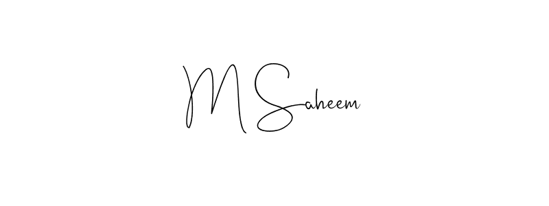 Make a beautiful signature design for name M Saheem. With this signature (Andilay-7BmLP) style, you can create a handwritten signature for free. M Saheem signature style 4 images and pictures png