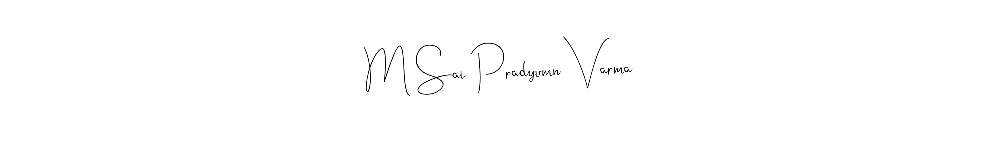 It looks lik you need a new signature style for name M Sai Pradyumn Varma. Design unique handwritten (Andilay-7BmLP) signature with our free signature maker in just a few clicks. M Sai Pradyumn Varma signature style 4 images and pictures png