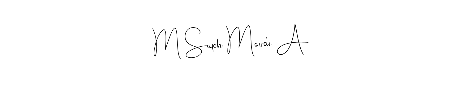 It looks lik you need a new signature style for name M Saleh Maudi A. Design unique handwritten (Andilay-7BmLP) signature with our free signature maker in just a few clicks. M Saleh Maudi A signature style 4 images and pictures png