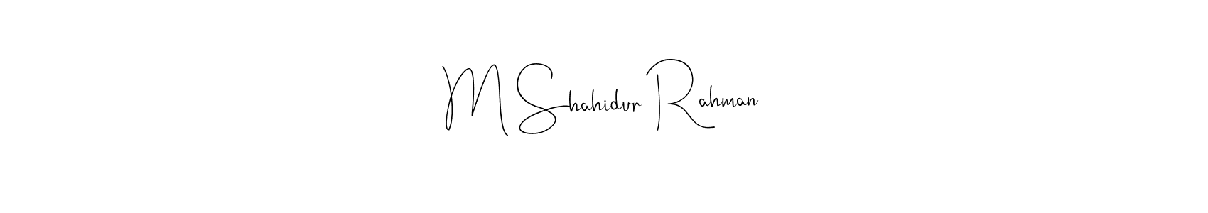 You should practise on your own different ways (Andilay-7BmLP) to write your name (M Shahidur Rahman) in signature. don't let someone else do it for you. M Shahidur Rahman signature style 4 images and pictures png