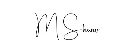 A timeless handwritten aesthetic for M Shanu. The Andilay-7BmLP font gives your signature a handcrafted feel with natural curves. M Shanu signature style 4 images and pictures png
