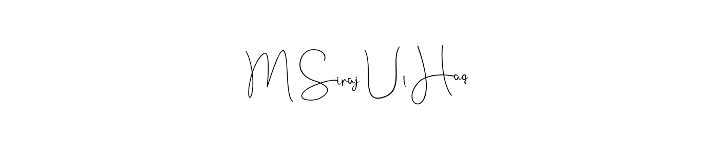 Use a signature maker to create a handwritten signature online. With this signature software, you can design (Andilay-7BmLP) your own signature for name M Siraj Ul Haq. M Siraj Ul Haq signature style 4 images and pictures png