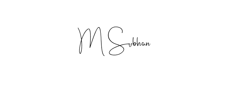 Once you've used our free online signature maker to create your best signature Andilay-7BmLP style, it's time to enjoy all of the benefits that M Subhan name signing documents. M Subhan signature style 4 images and pictures png